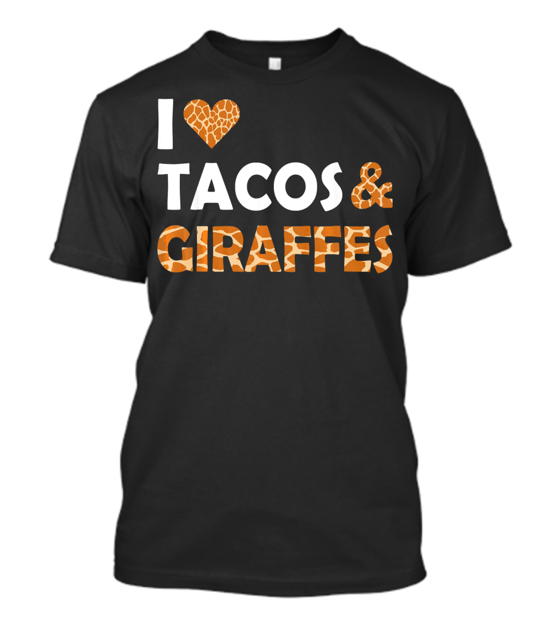 I Love Tacos And Giraffes Giraffe Print Heart T-Shirt