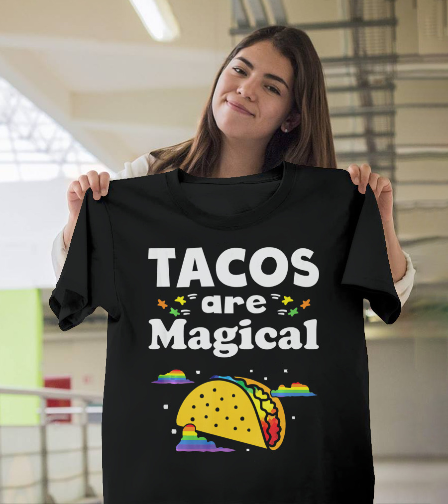 Tacos Are Magical Rainbow Clouds and Tacos T-Shirt