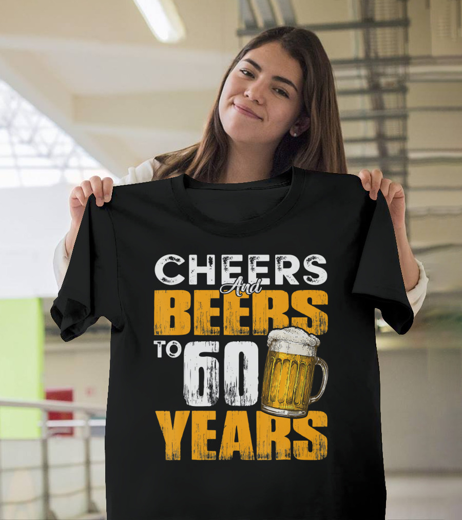 Cheers And Beers To 60 Years Beer Mug T-Shirt