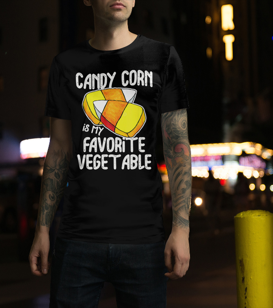 Candy Corn Is My Favorite Vegetable T-Shirt