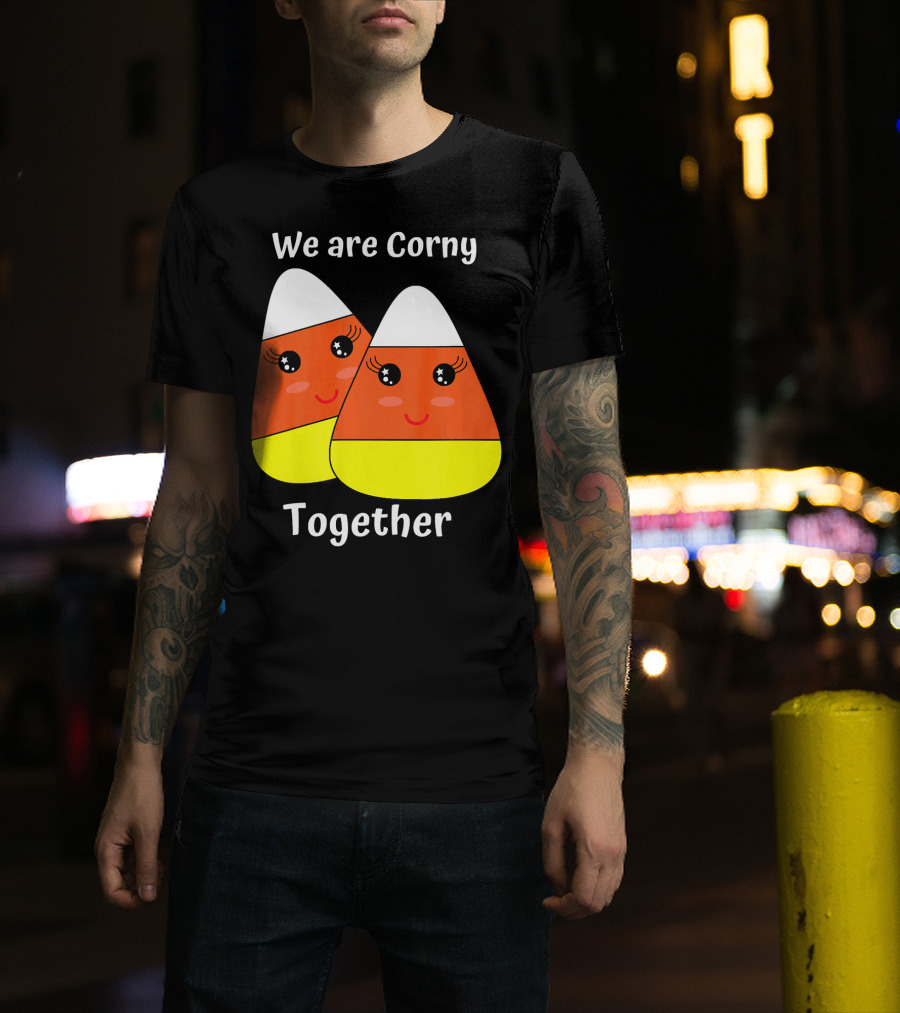 We Are Corny Together Cute Candy Corn Faces T-Shirt