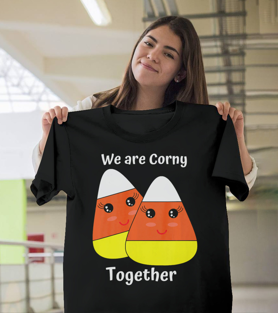 We Are Corny Together Cute Candy Corn Faces T-Shirt