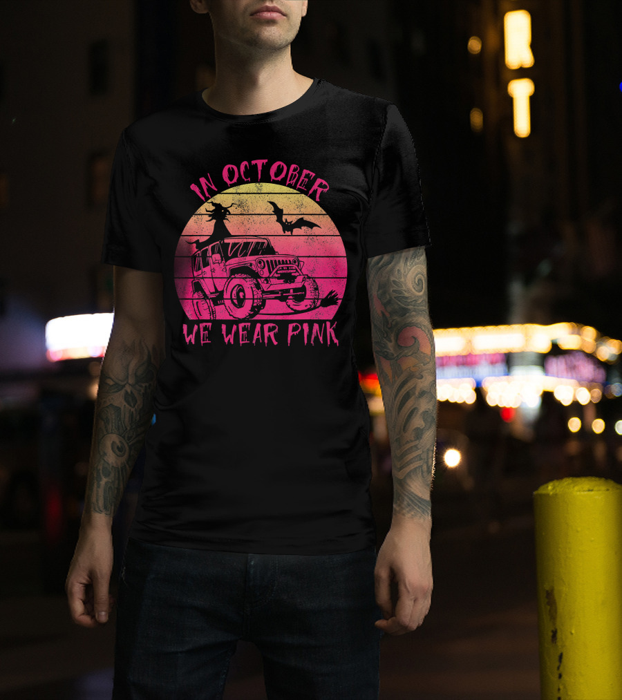 In October We Wear Pink Halloween Jeeps Witch And Bat Vintage Sunset T-Shirt