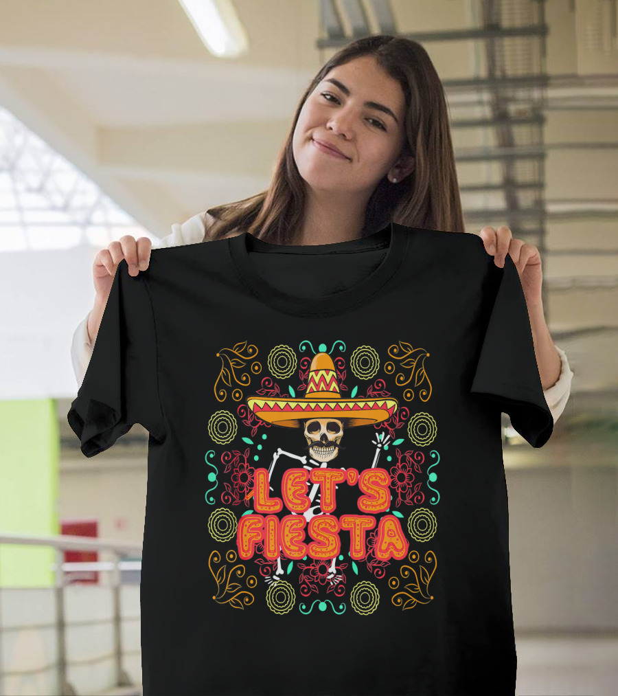 Let's Fiesta Skeleton Sombrero Dia De Los Muertos T-Shirt
