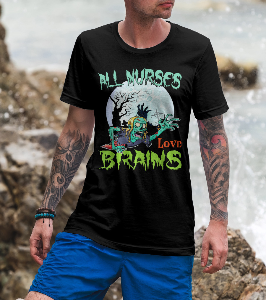 All Nurses Love Brains Zombie Hand Moon T-Shirt