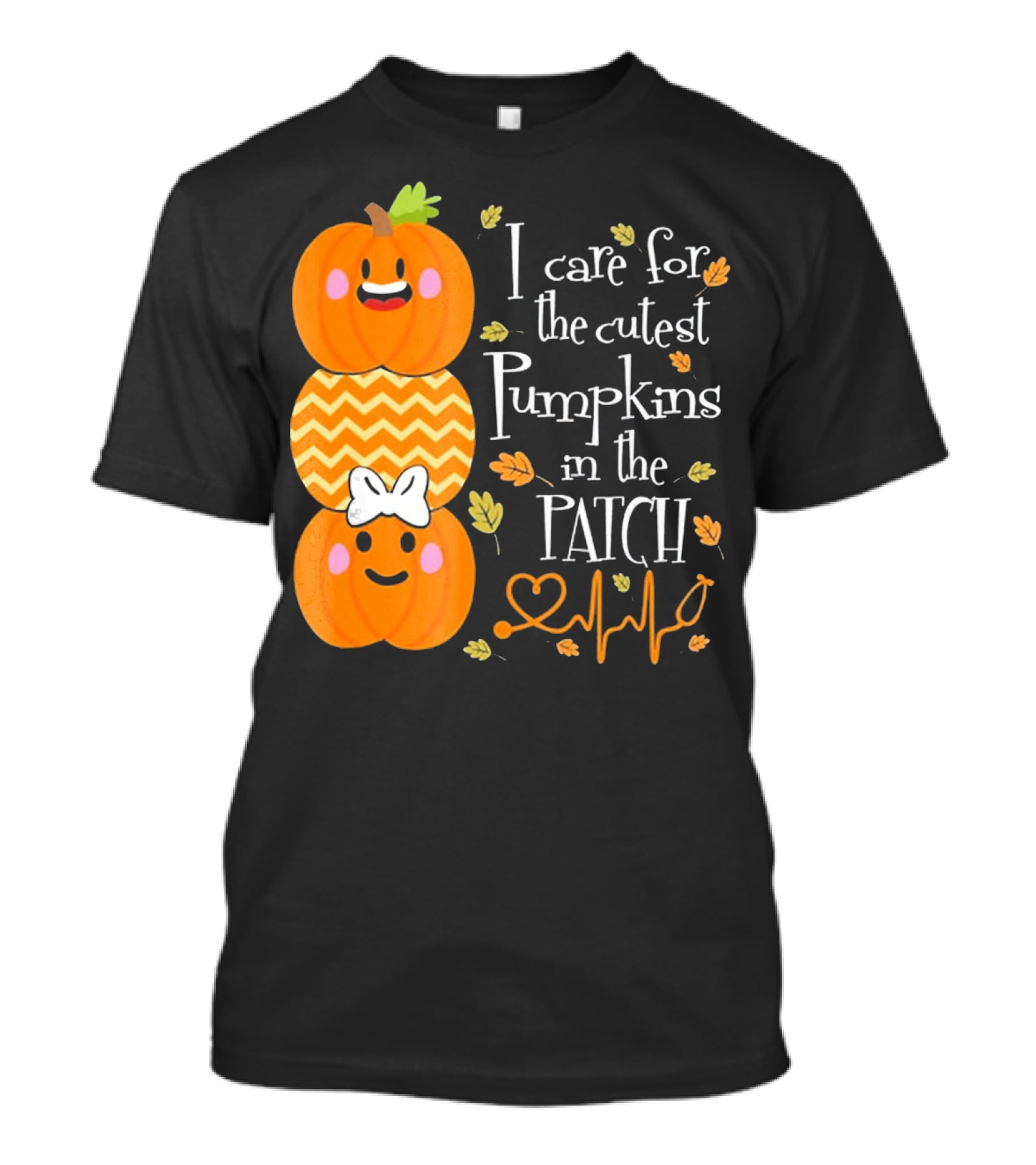 I Care For The Cutest Pumpkins In The Patch With Heart Nurse T-Shirt