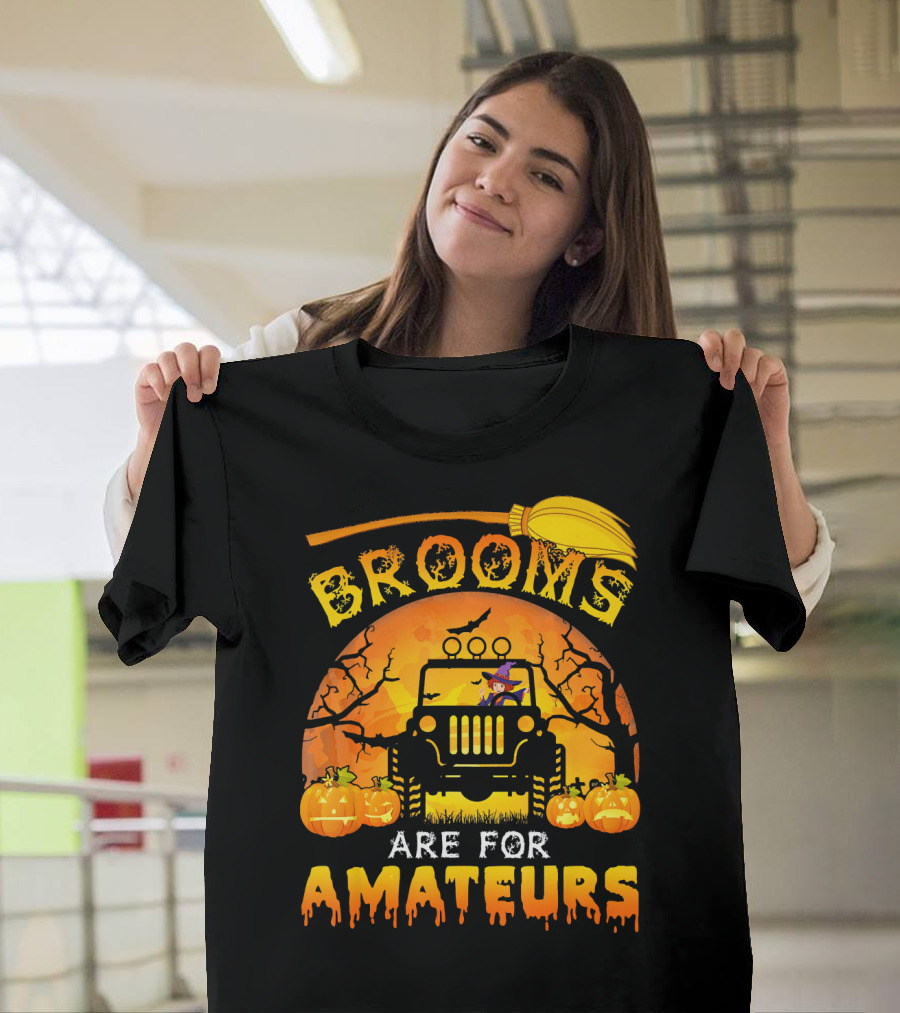 Halloween Brooms Are For Amateurs Jeep Witch Pumpkins Full Moon T-Shirt