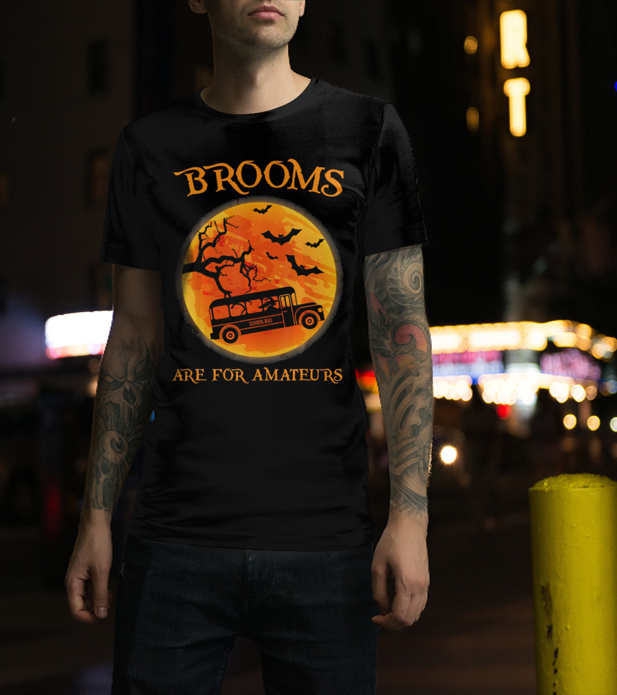 Brooms Are For Amateurs School Bus Halloween Scene T-Shirt