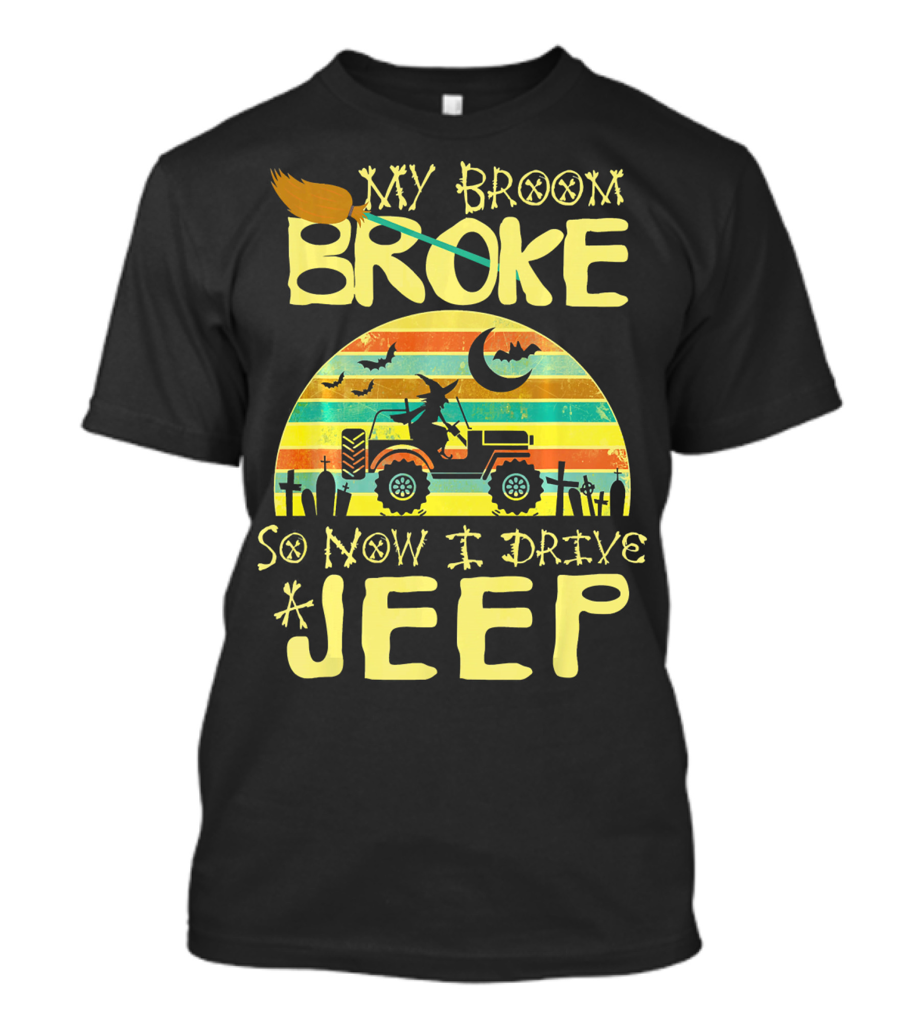My Broom Broke So Now I Drive A Jeep Halloween Sunset Jeep Witch Vintage T-Shirt