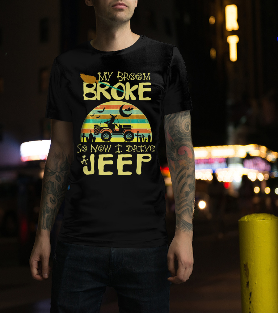 My Broom Broke So Now I Drive A Jeep Halloween Sunset Jeep Witch Vintage T-Shirt