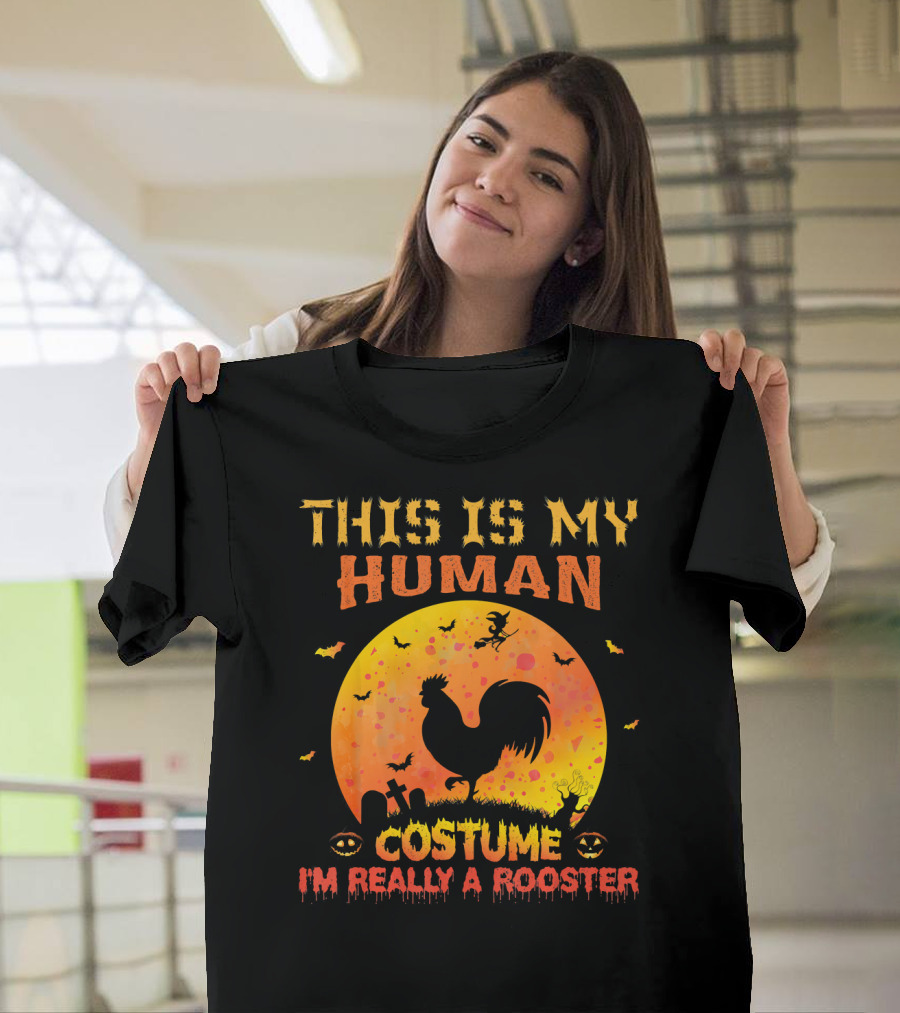 This Is My Human Costume I'm Really a Rooster Halloween Moon Graveyard Bats T-Shirt