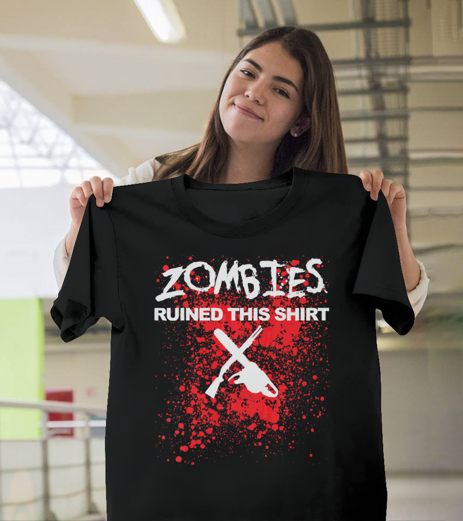Zombies Ruined This Shirt Blood Splatter with Crossed Chainsaw and Rifle T-Shirt