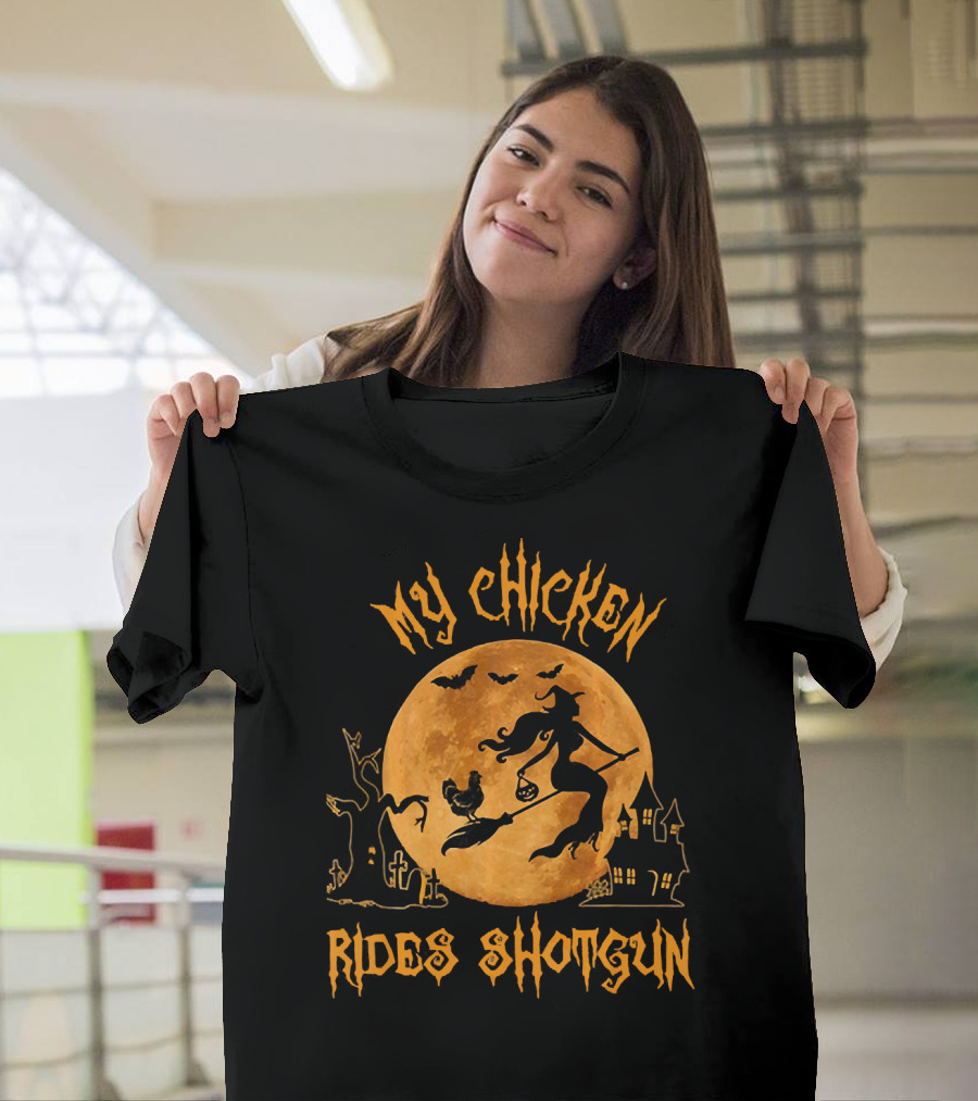 My Chicken Rides Shotgun Halloween Moon Witch Chicken Bats T-Shirt