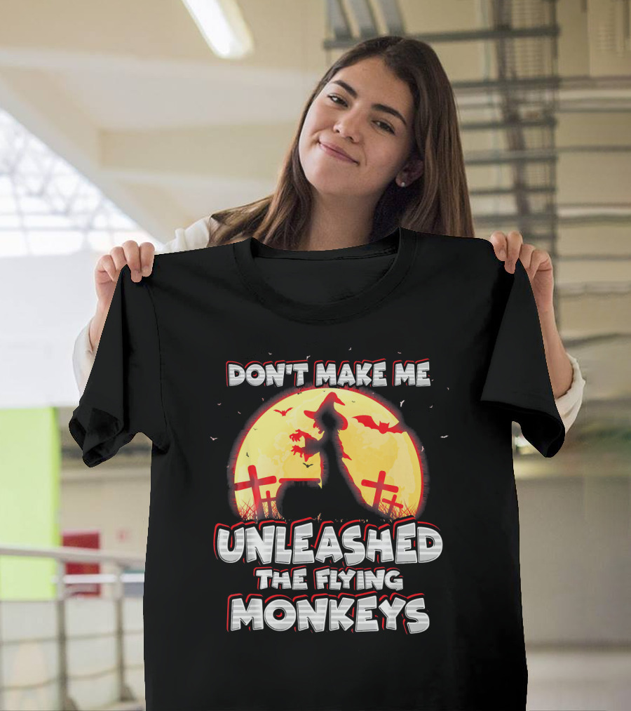 Don't Make Me Unleash The Flying Monkeys Witch Graveyard Silhouette with Bats and Full Moon T-Shirt