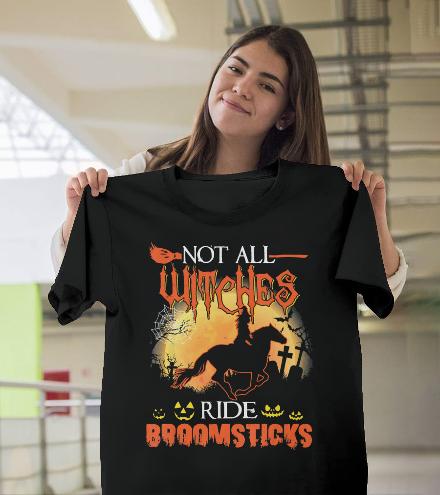 Not All Witches Ride Broomsticks Halloween Graveyard Jack-O'-Lanterns Horse T-Shirt