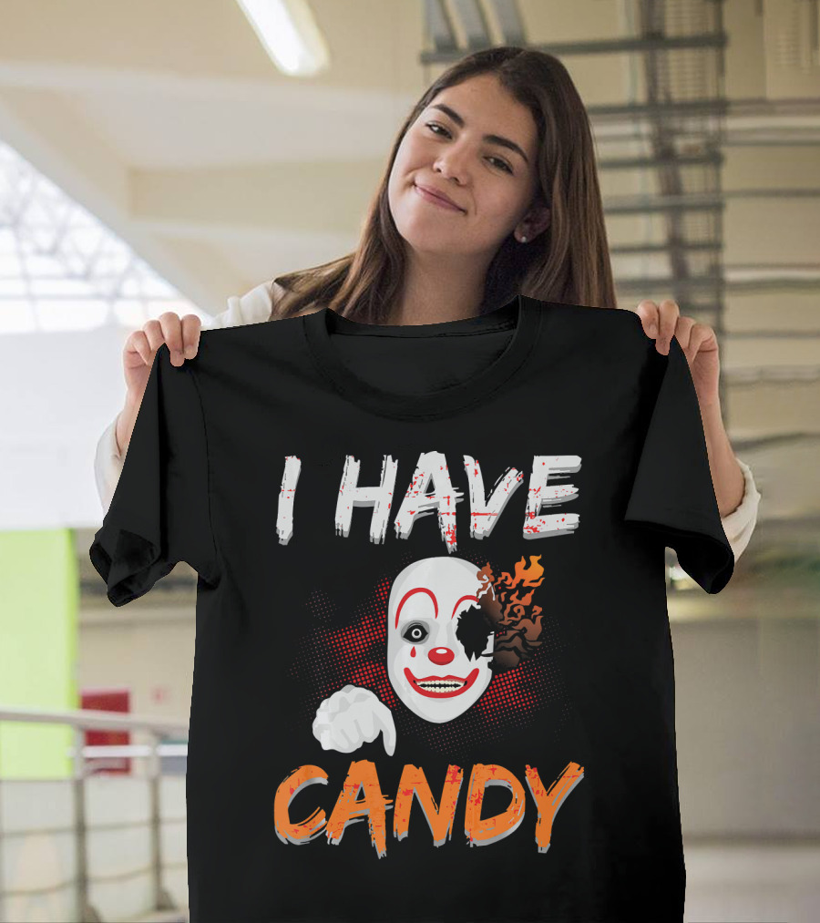 I Have Candy Scary Clown Face with Spooky Flames T-Shirt