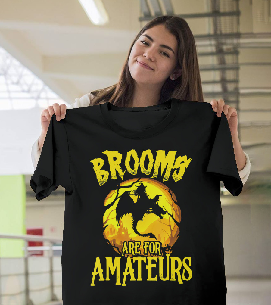 Brooms Are for Amateurs Halloween Witch Riding Dragon T-Shirt