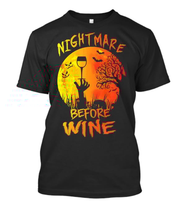 Nightmare Before Wine Halloween Scary Moon Scene T-Shirt