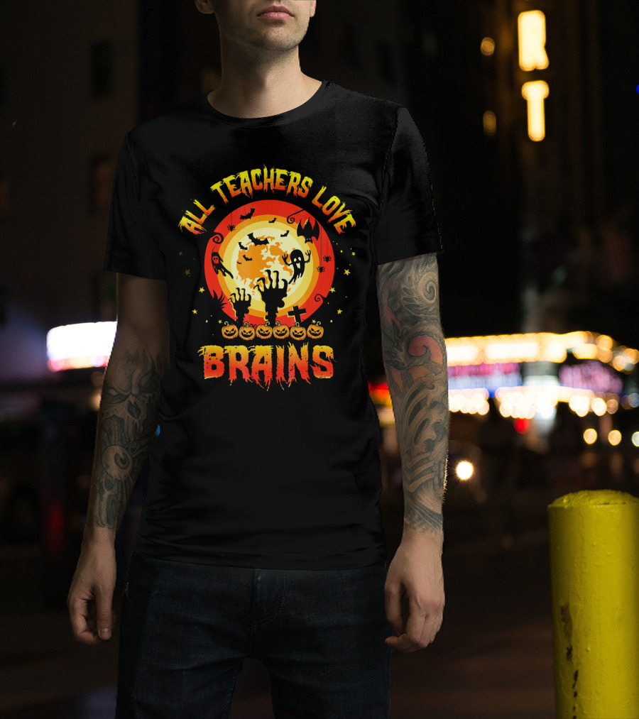 All Teachers Love Brains Halloween Moon Ghosts Bats Pumpkins T-Shirt