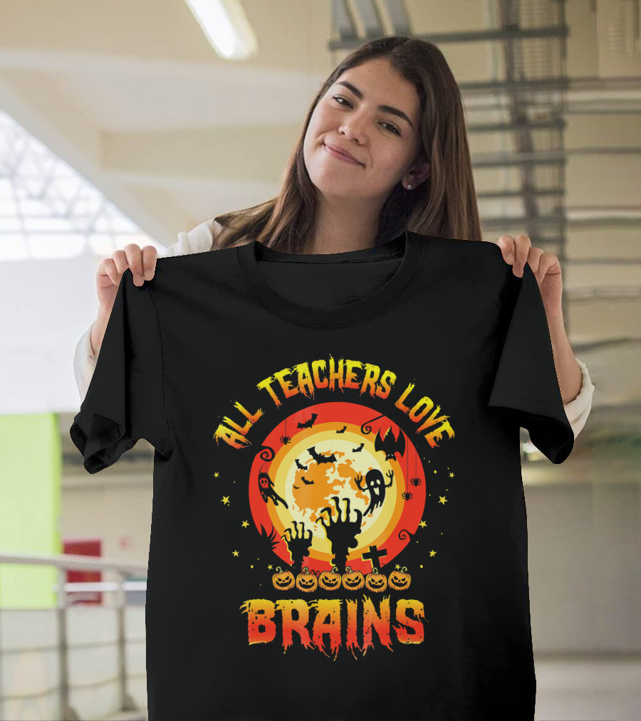 All Teachers Love Brains Halloween Moon Ghosts Bats Pumpkins T-Shirt