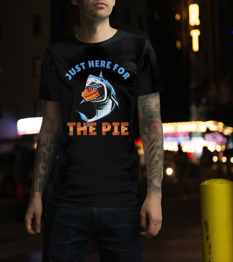 Just Here For The Pie Thanksgiving Shark T-Shirt