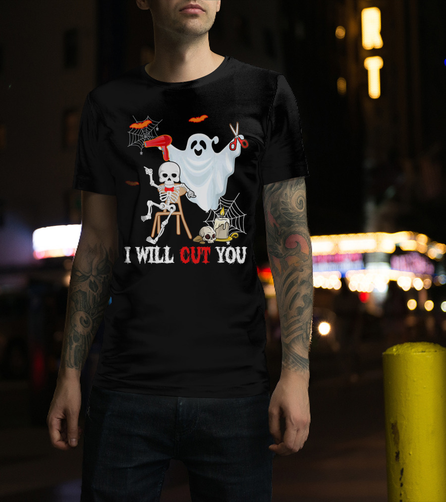 I Will Cut You Funny Boo Hairdresser Ghost Skeleton T-Shirt
