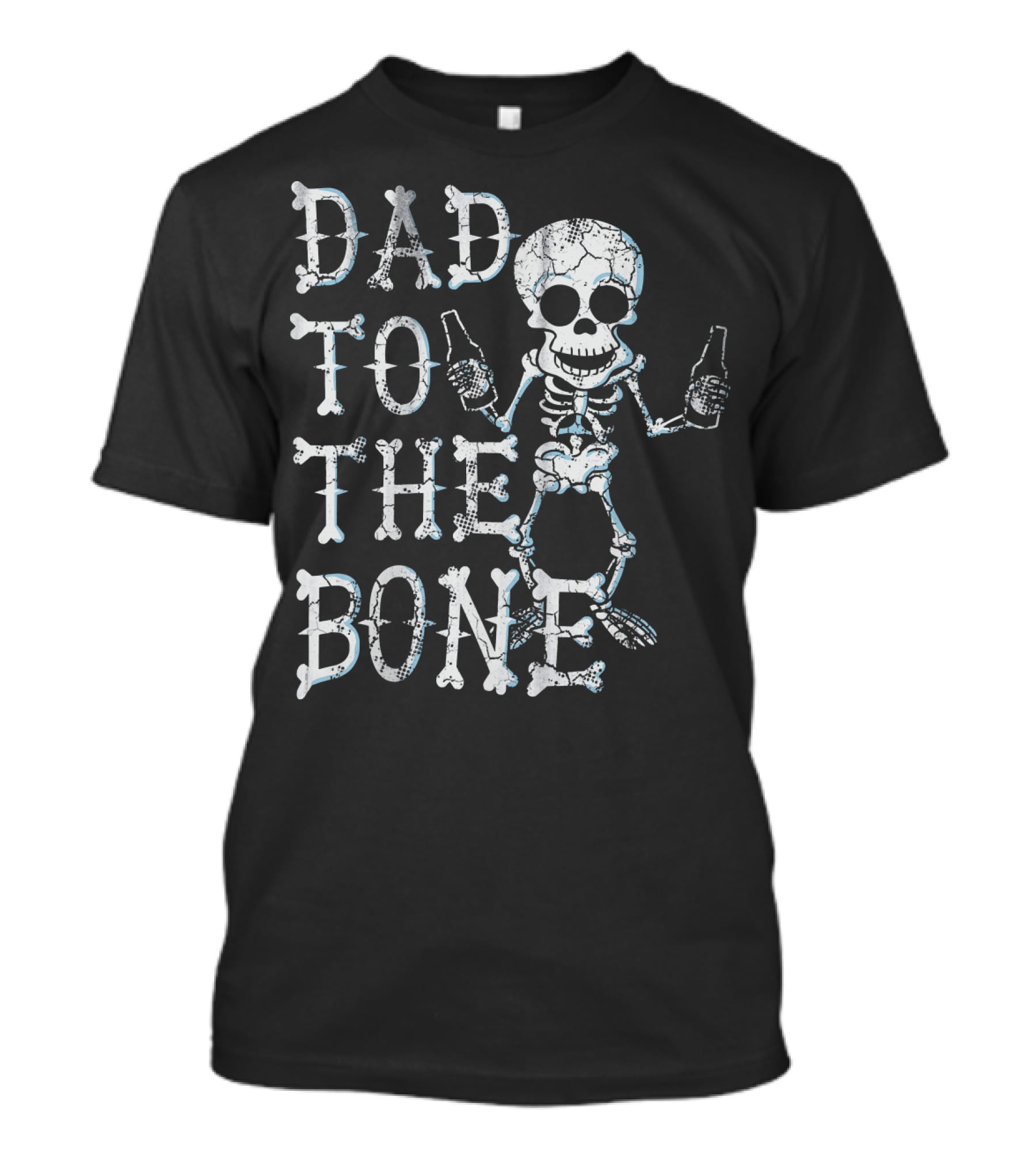 Dad To The Bone Funny Halloween Skeleton With Beer T-Shirt