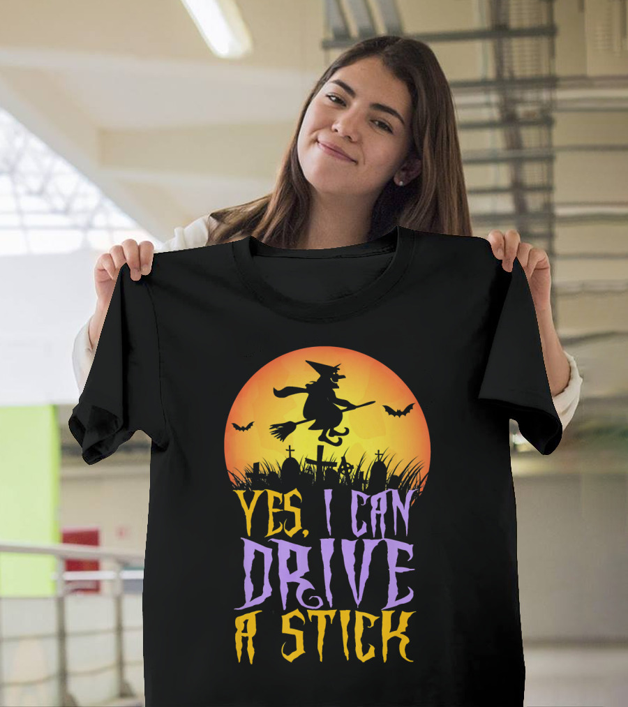 Yes I Can Drive a Stick Witch Graveyard Bats Halloween Moon T-Shirt