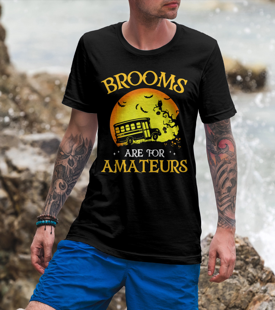 Brooms Are For Amateurs Halloween School Bus Flying T-Shirt