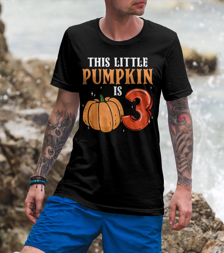 THIS LITTLE PUMPKIN IS 3 T-Shirt