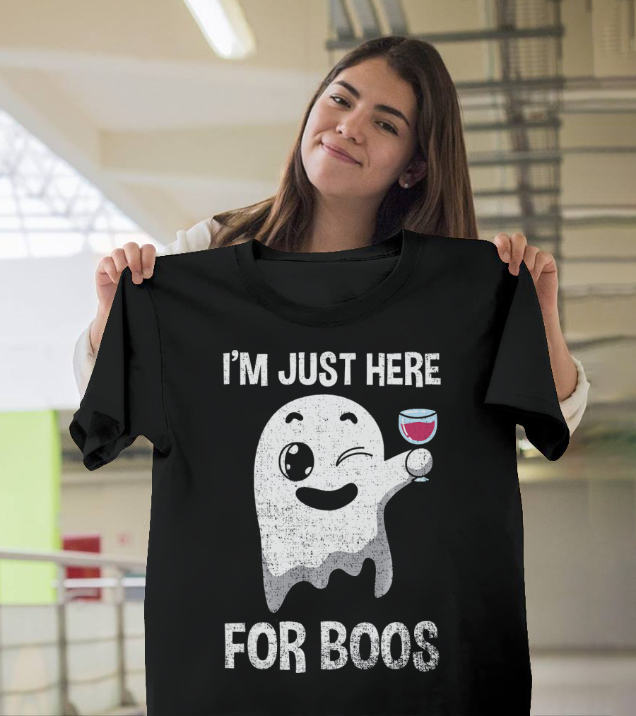 I'M JUST HERE FOR BOOS Ghost Holding Wine Glass T-Shirt
