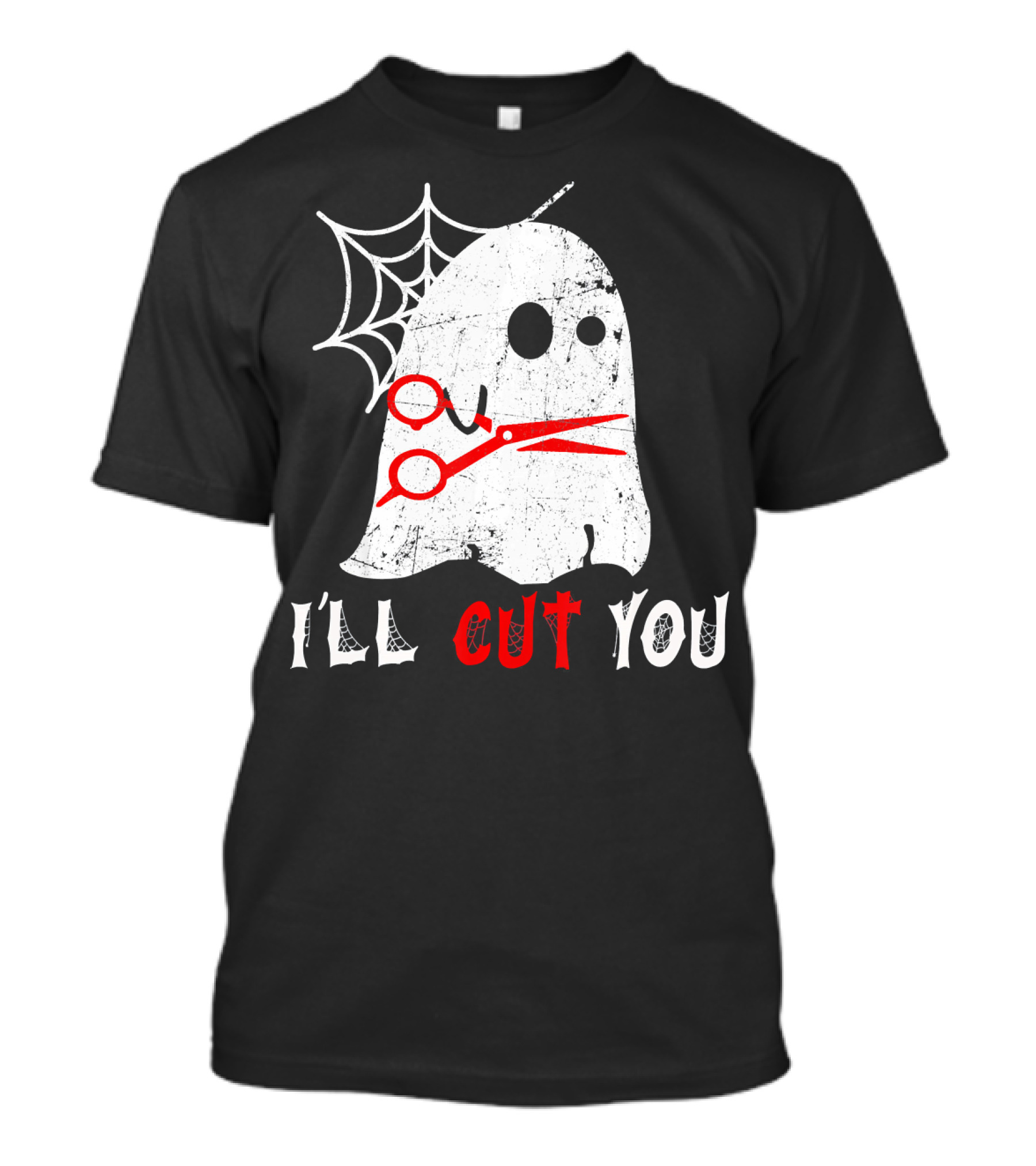 Halloween Boo Ghost Hairstylist I'll Cut You T-Shirt