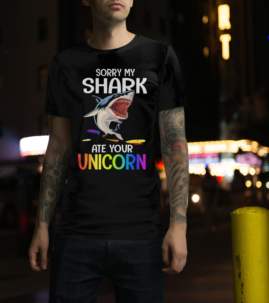 Sorry My Shark Ate Your Unicorn T-Shirt