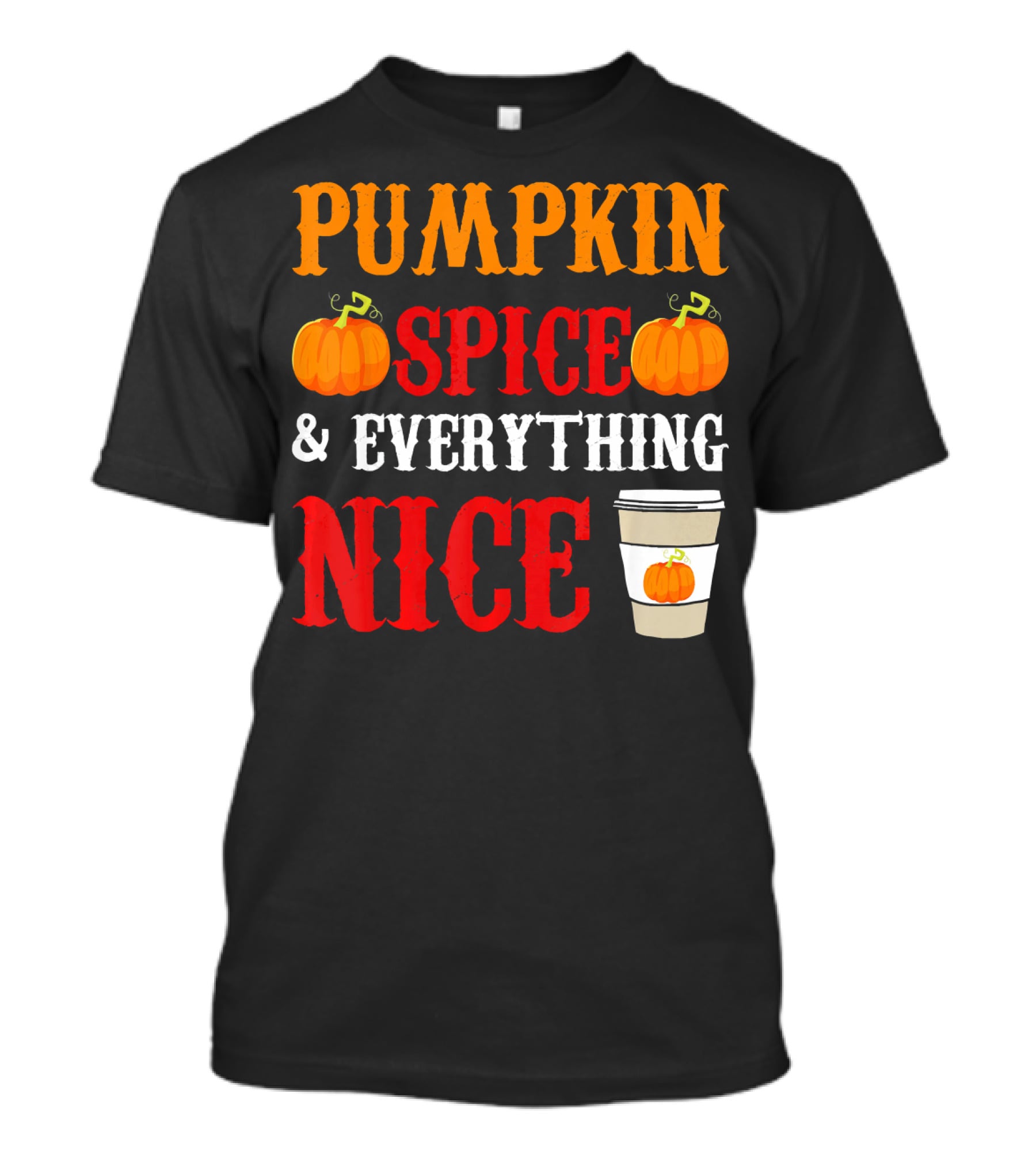 Pumpkin Spice And Everything Nice Coffee Halloween Costume T-Shirt