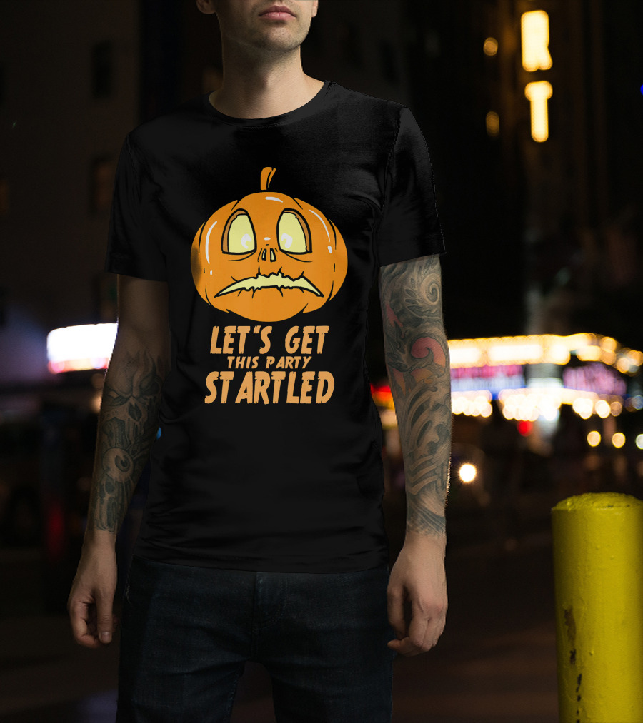 Let's Get This Party Startled Jack O Lantern Pumpkin T-Shirt