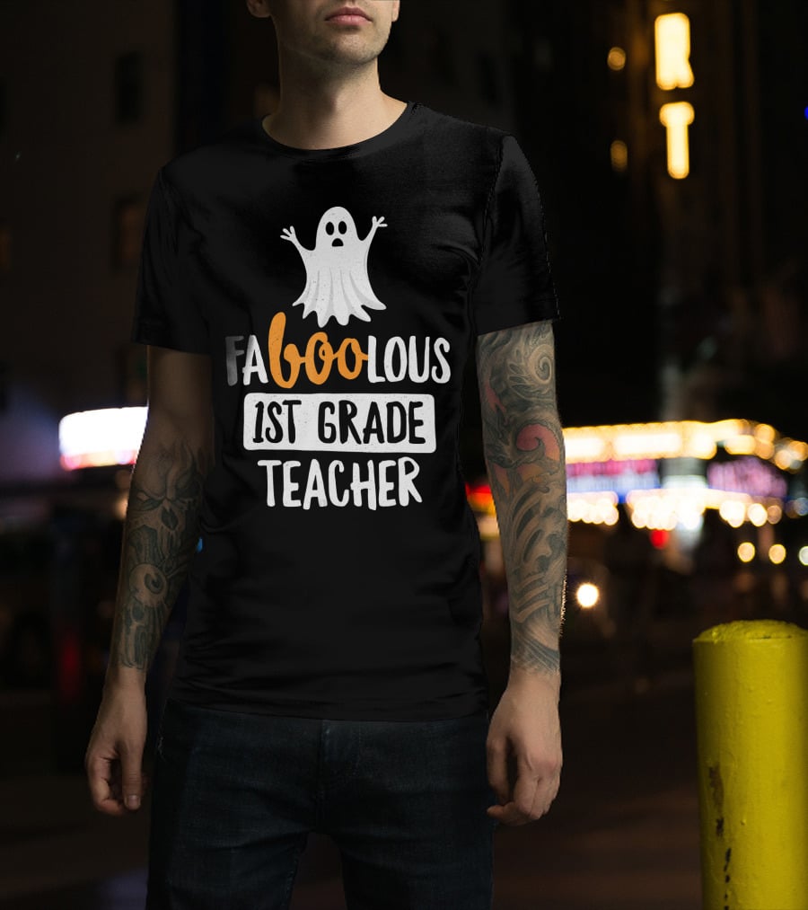 Faboolous 1st Grade Teacher Ghost Halloween T-Shirt