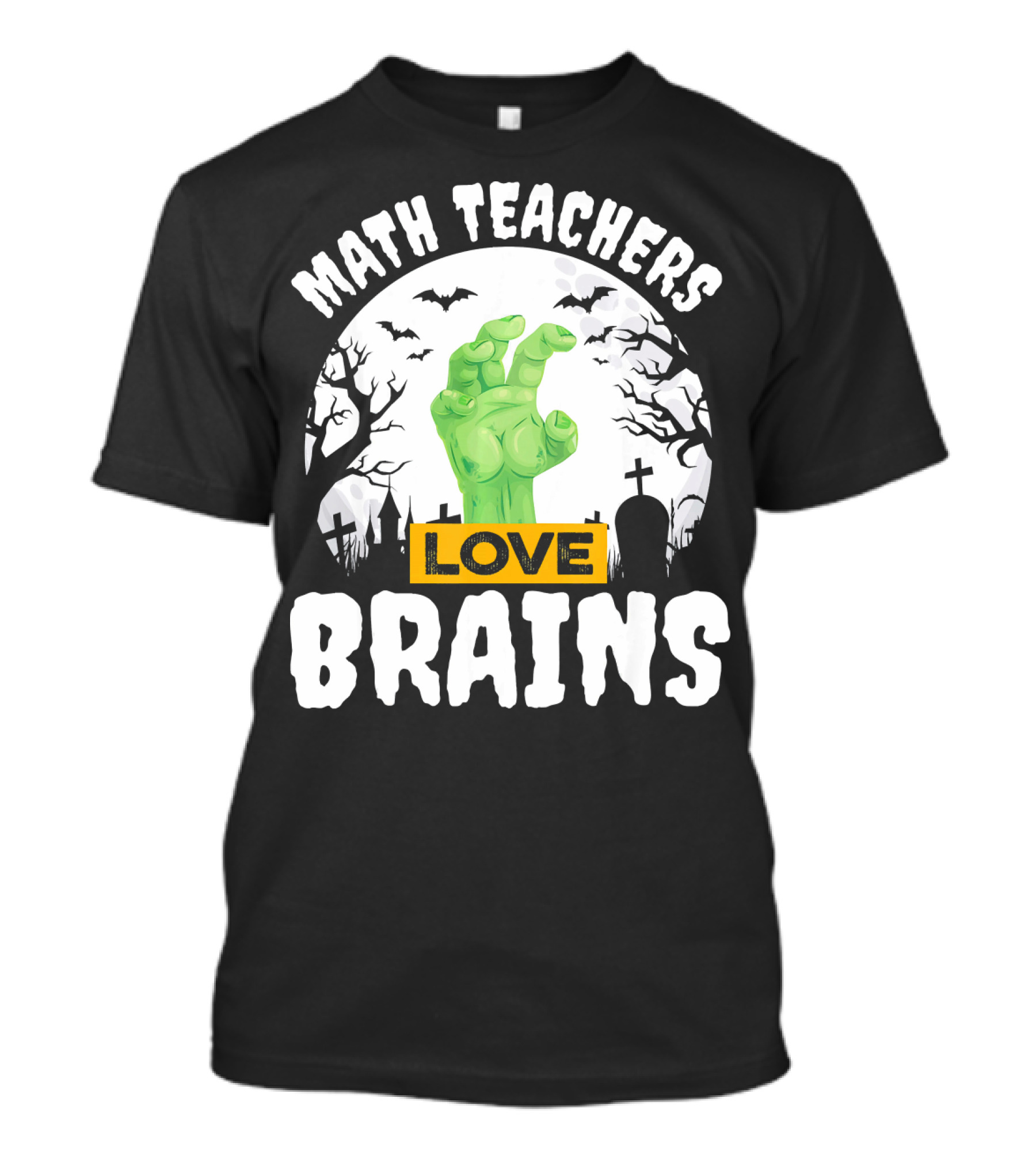 Math Teachers Love Brains Halloween Zombies Tombstones Bats T-Shirt