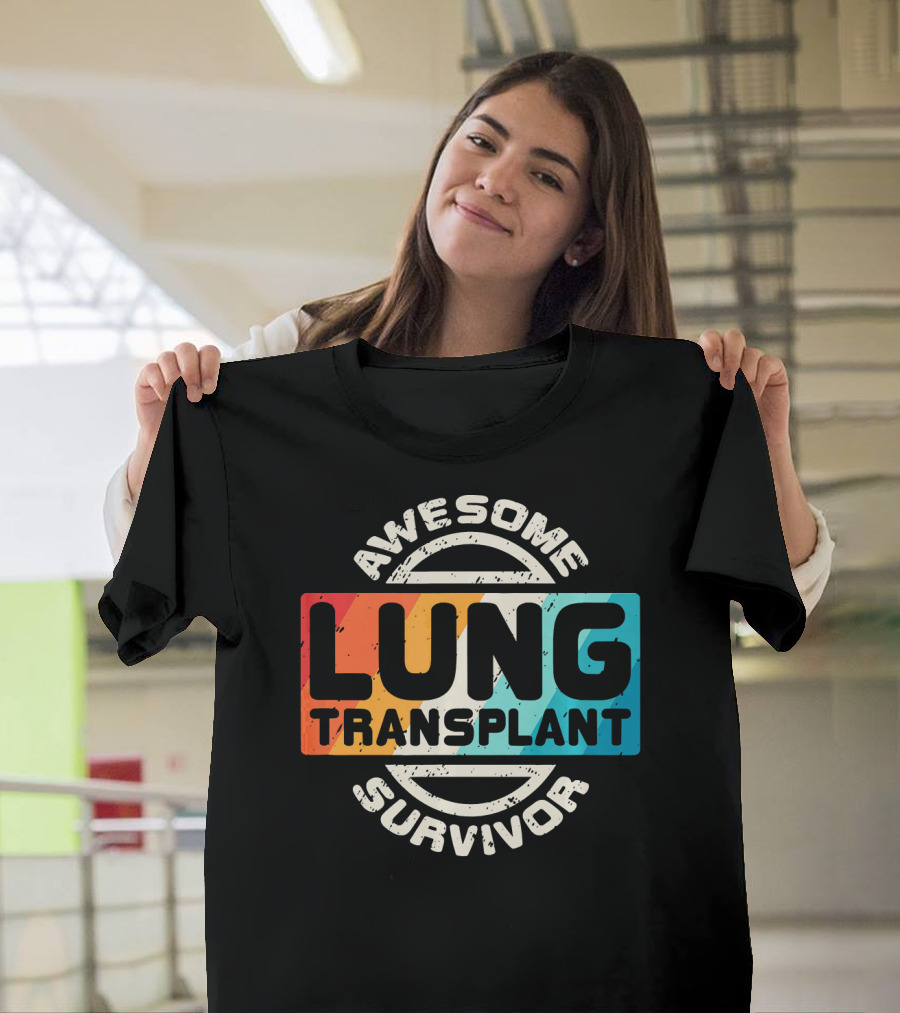 Awesome Lung Transplant Survivor T-Shirt