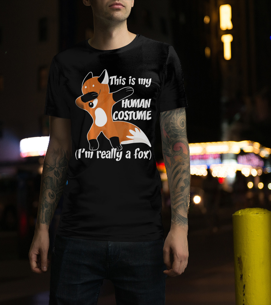 This Is My Human Costume I'm Really A Fox Dab Dance Fox Costume T-Shirt