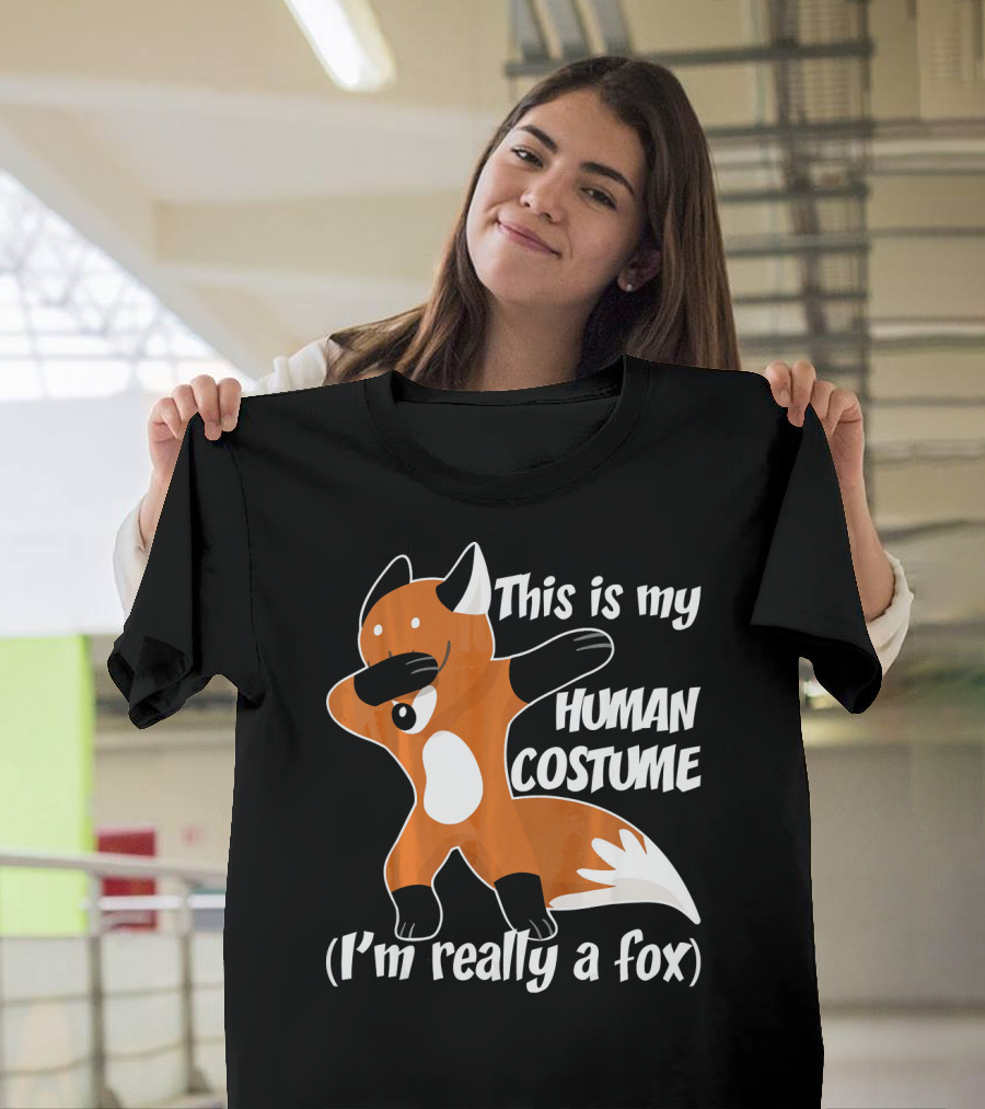 This Is My Human Costume I'm Really A Fox Dab Dance Fox Costume T-Shirt