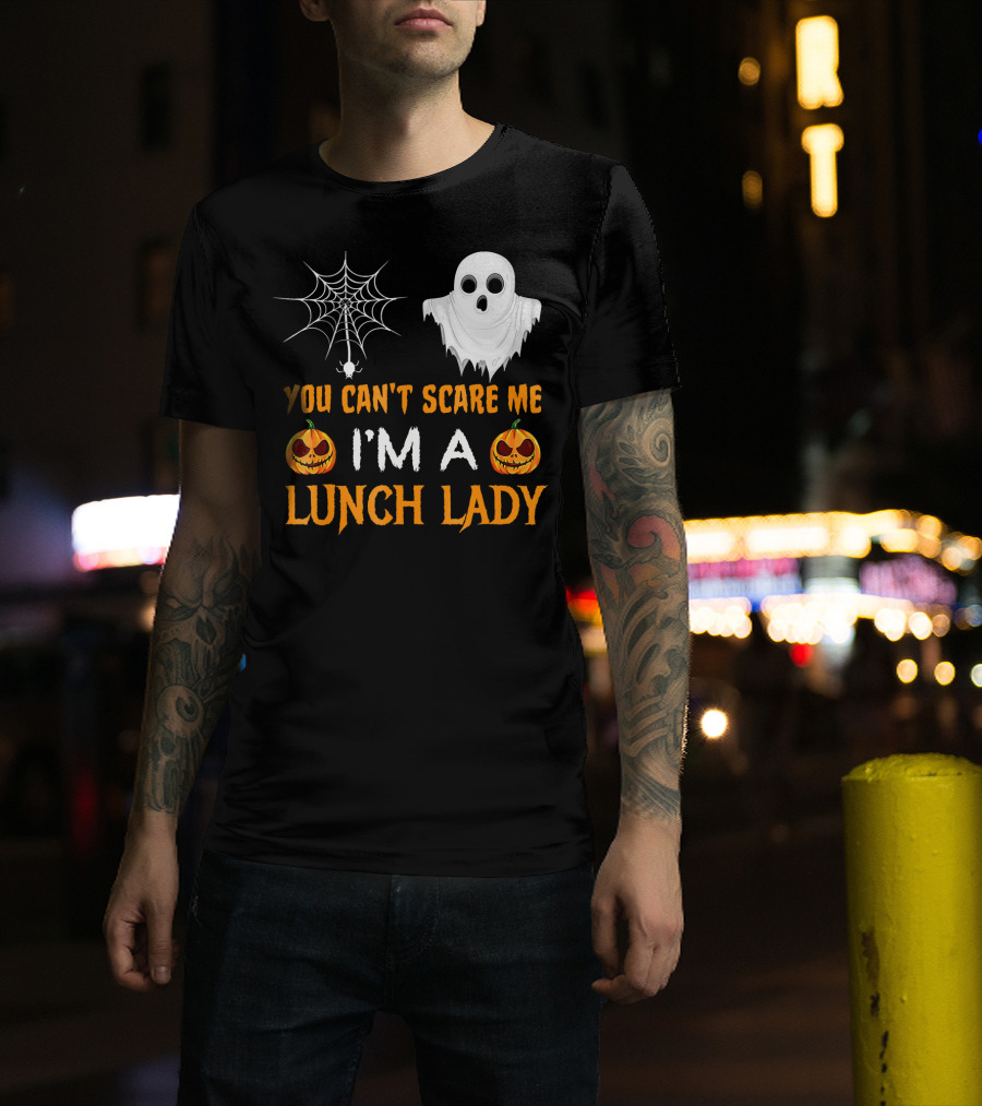 You Can't Scare Me I'm A Lunch Lady Ghost Pumpkin Spiderweb T-Shirt
