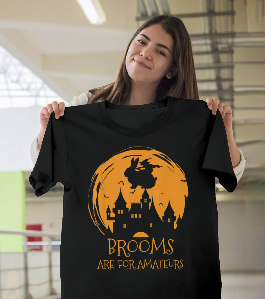 Brooms Are For Amateurs Halloween Rabbit Witch Costume T-Shirt