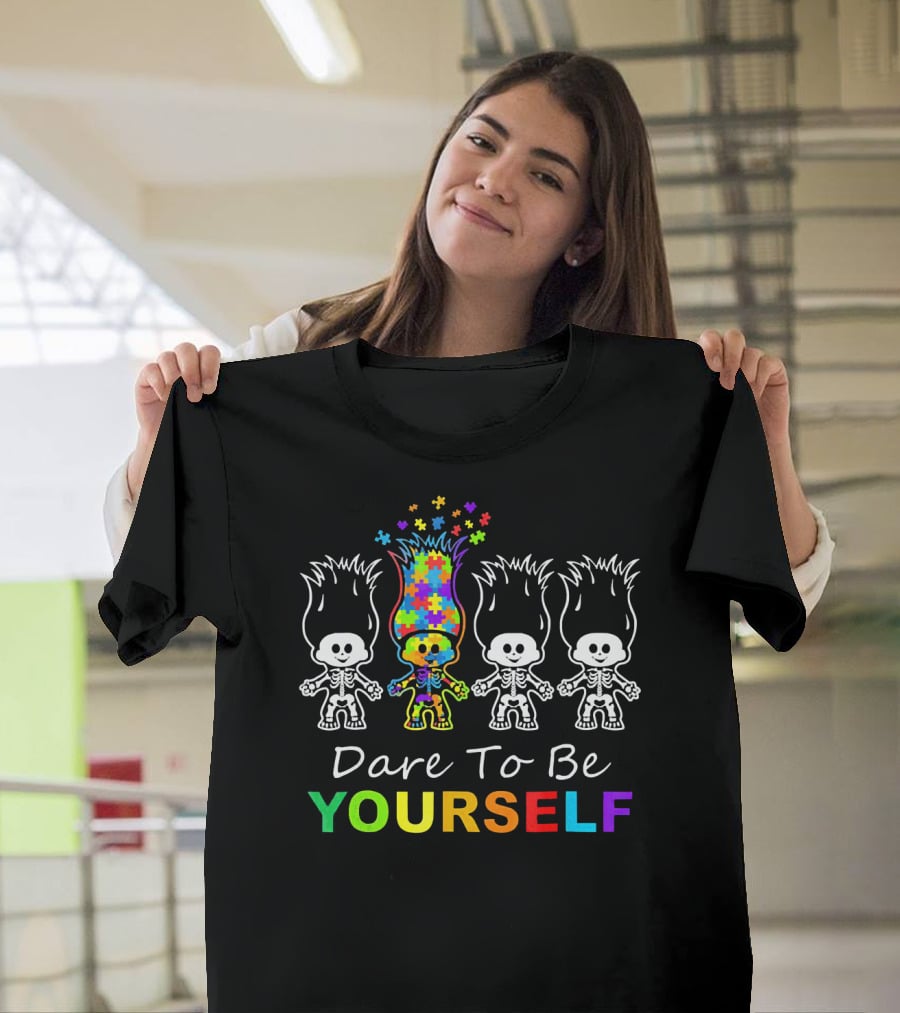 Dare To Be Yourself Autism Puzzle Piece Hair Skeleton Trolls T-Shirt