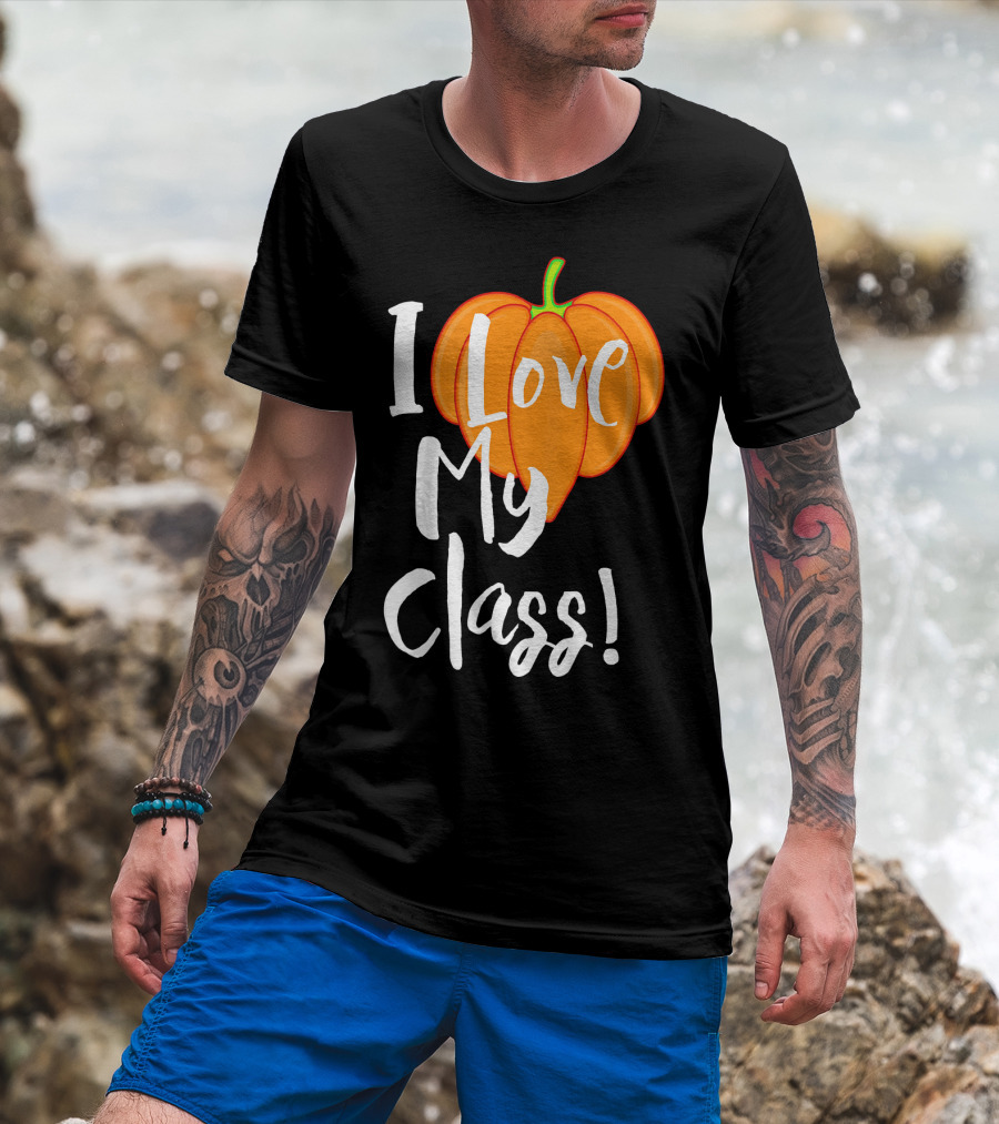 I Love My Class Pumpkin Fall Halloween T-Shirt