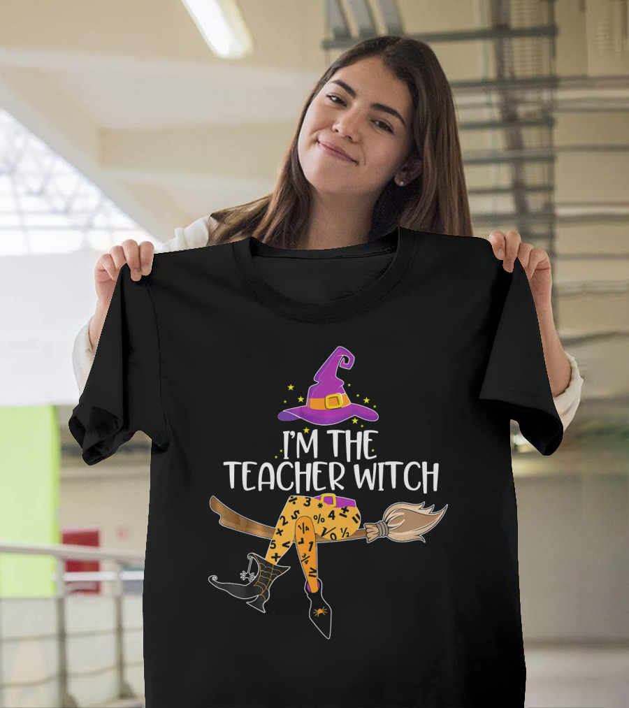 I'm The Teacher Witch Halloween Math Broomstick Costume T-Shirt