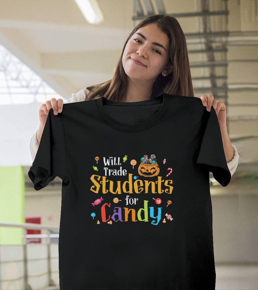 Will Trade Students For Candy With Halloween Candy Icons T-Shirt