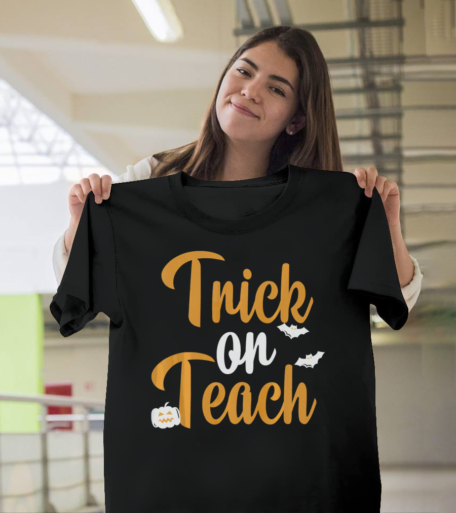 Trick On Teach Halloween Teacher Bats And Pumpkin Ghosts T-Shirt