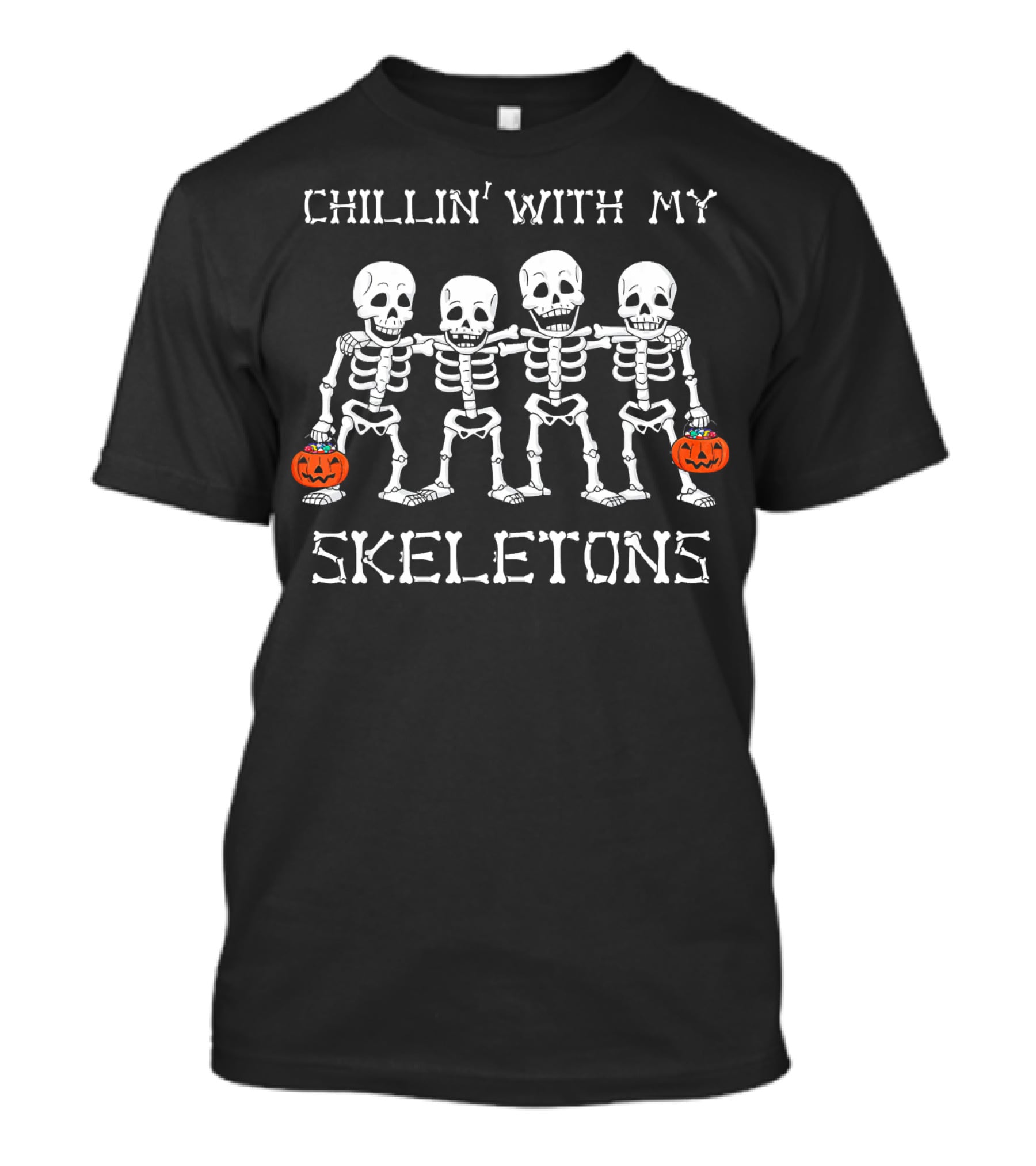 CHILLIN' WITH MY SKELETONS Holding Pumpkins T-Shirt