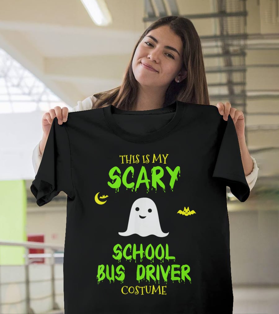 This Is My Scary School Bus Driver Costume Ghost Halloween Moon Bat T-Shirt