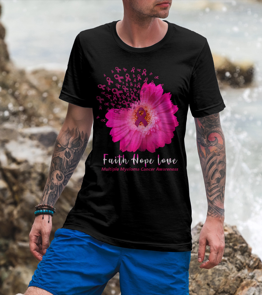 Faith Hope Love Multiple Myeloma Cancer Awareness Pink Ribbon Flower T-Shirt